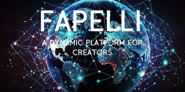 fapelli: The revolutionizes digital platform